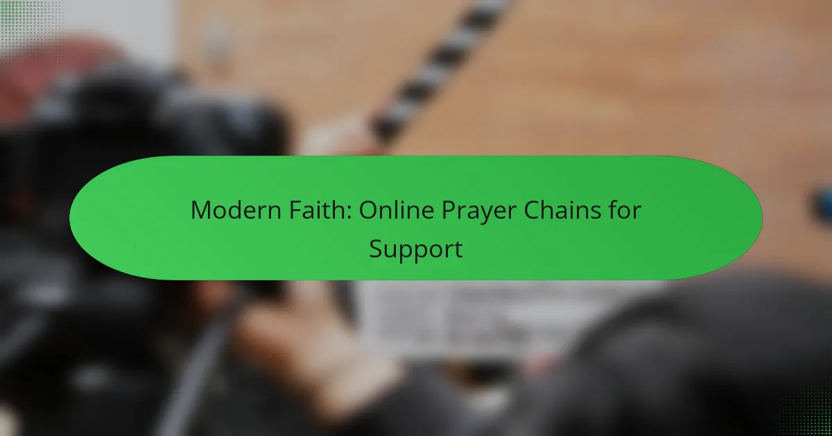 Modern Faith: Online Prayer Chains for Support