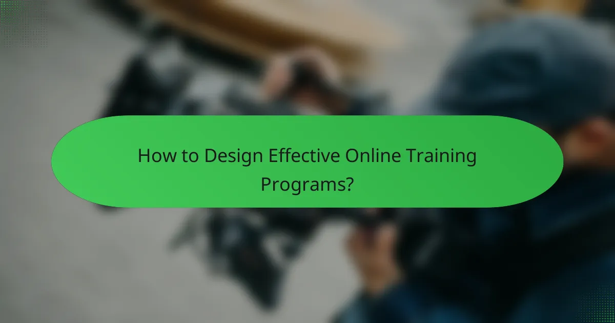 How to Design Effective Online Training Programs?
