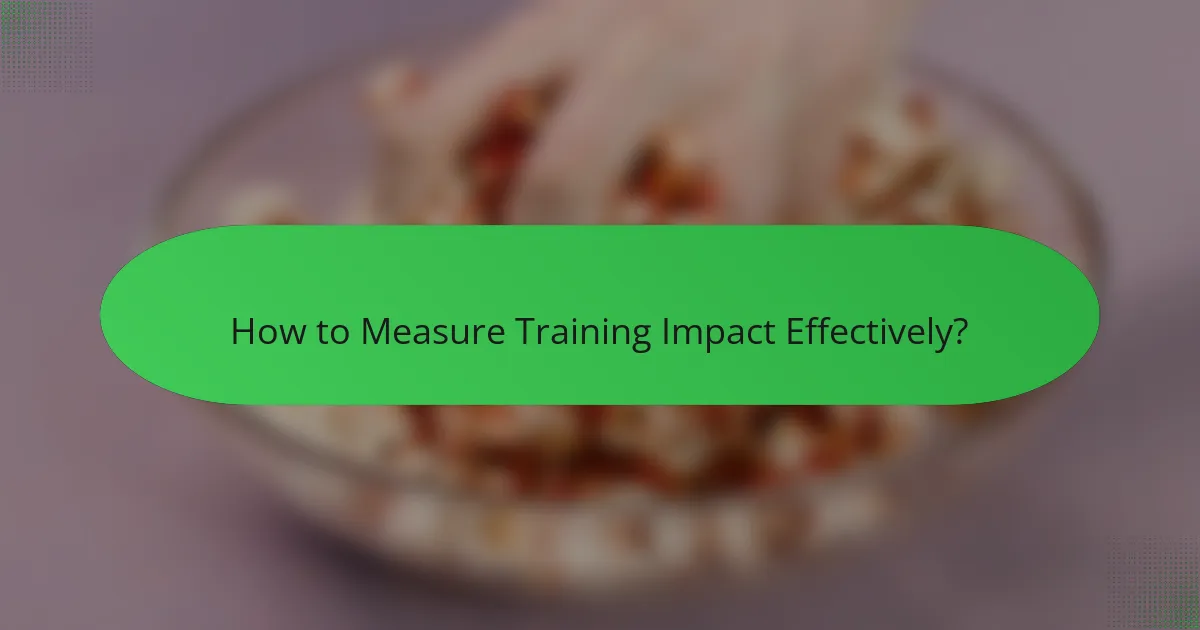 How to Measure Training Impact Effectively?