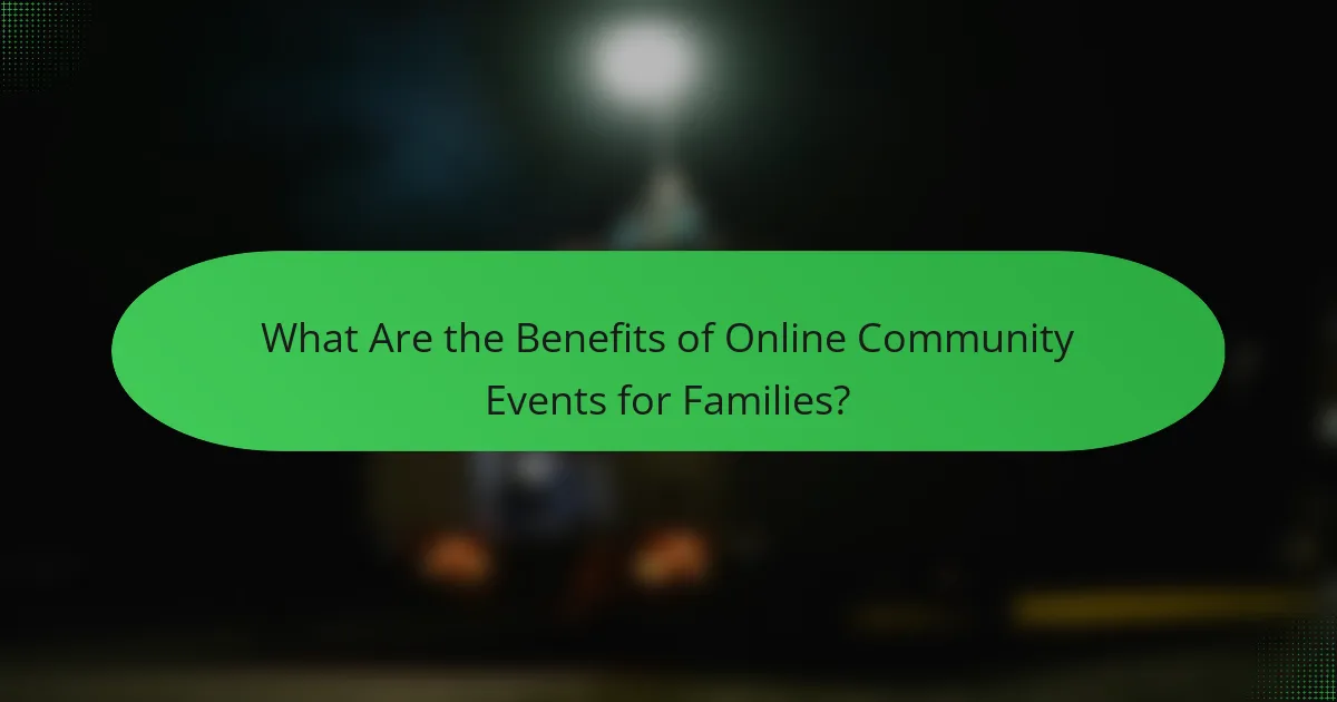 What Are the Benefits of Online Community Events for Families?