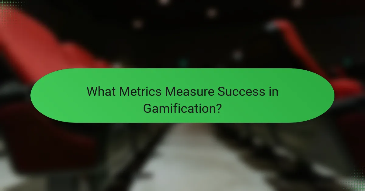 What Metrics Measure Success in Gamification?