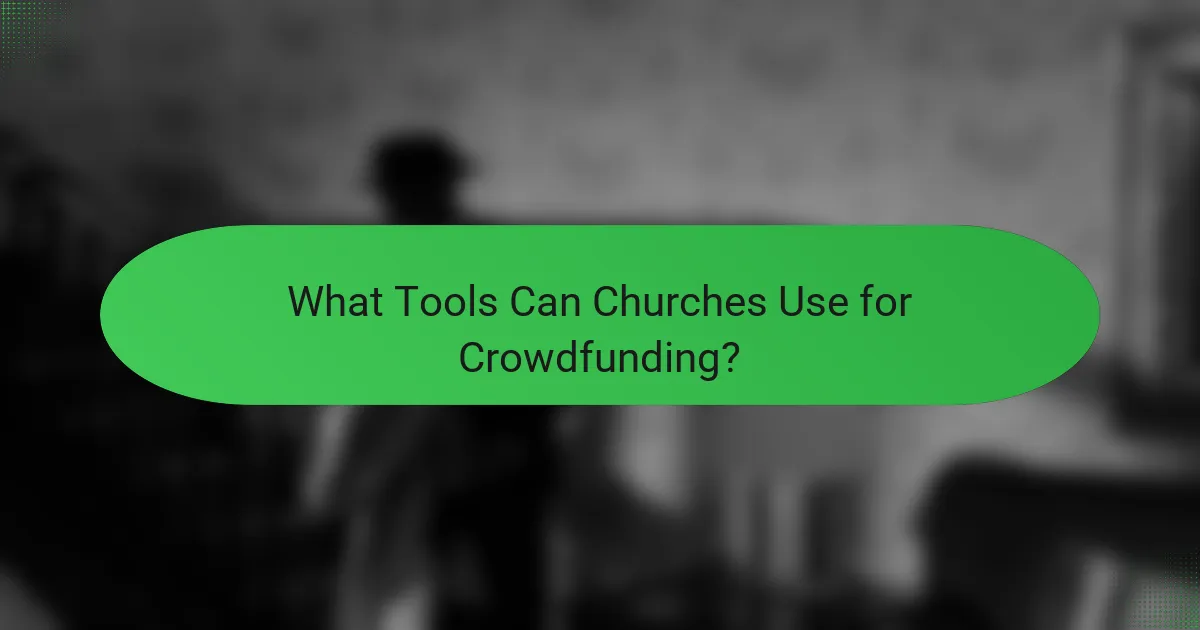What Tools Can Churches Use for Crowdfunding?